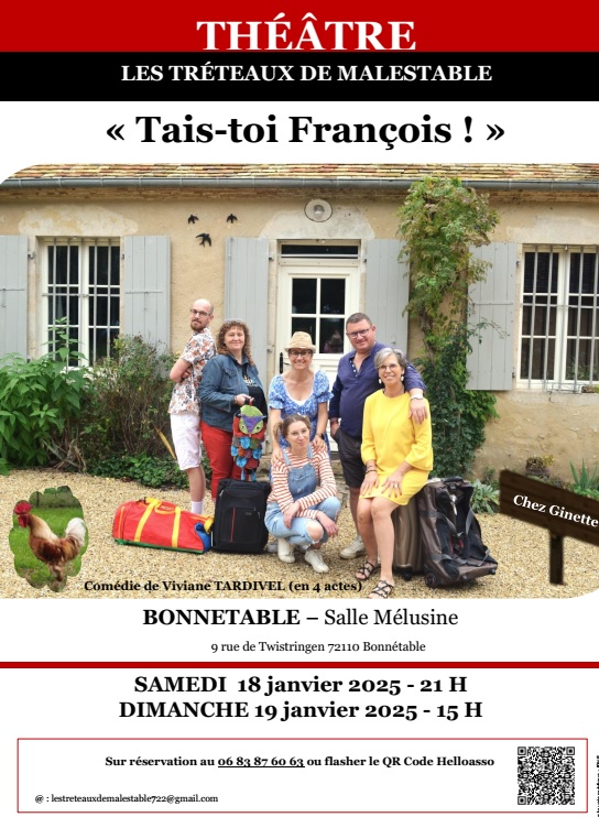 Théâtre avec la nouvelle pièce des Tréteaux de Malestable, "Tais-toi François", les 18 et 19 janvier dans la salle Mélusine !