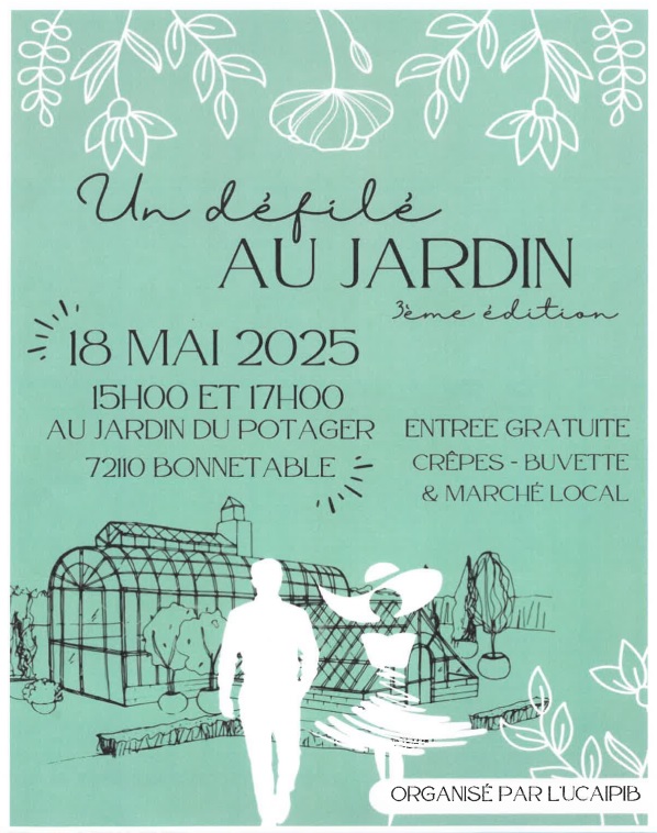 Dimanche 18 mai, 3e défilé de mode de l'UCAIPIB dans le jardin potager du château !